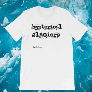 Hysterical Glaciers