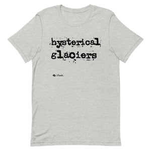 Hysterical Glaciers