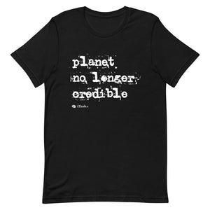 Planet No Longer Credible