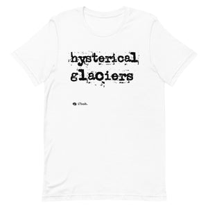 Hysterical Glaciers